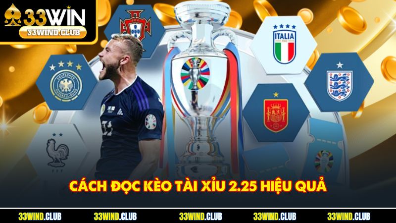Cách đọc kèo tài xỉu 2.25 hiệu quả