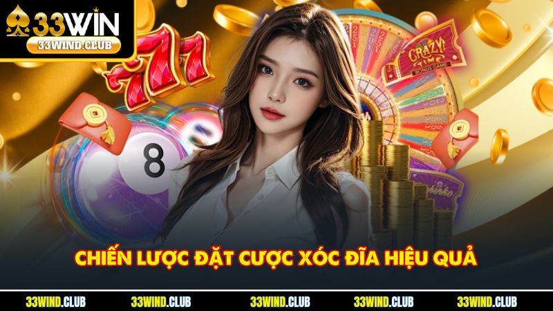 Cách Đặt Cược Xóc Đĩa Tối Ưu Giúp Tăng Tỷ Lệ Thắng