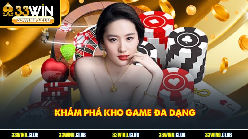 Khám phá kho game đa dạng 