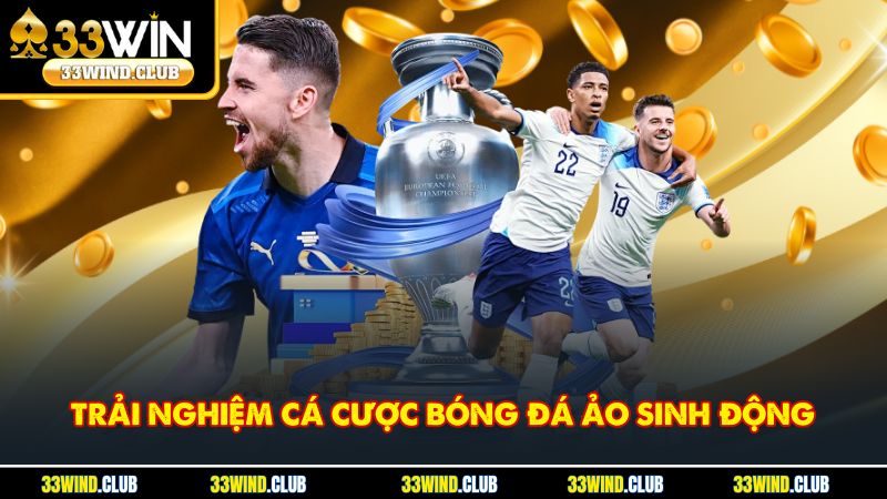 Khám phá thế giới cá cược bóng đá ảo với trải nghiệm chân thực và kịch tính như đời thật